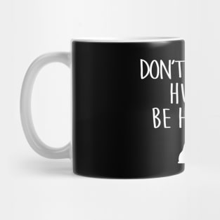 BE HUMANE Mug